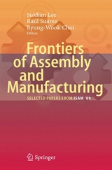 Frontiers of Assembly and Manufacturing - 