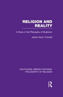Religion and Reality -  James Henry Tuckwell