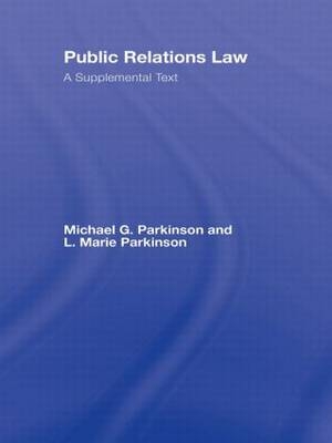 Public Relations Law -  L. Marie Parkinson,  Michael G. (Texas Tech University) Parkinson