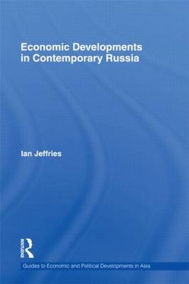 Economic Developments in Contemporary Russia - 