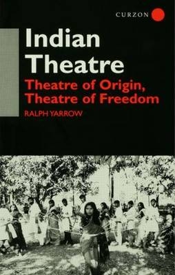 Indian Theatre -  Ralph Yarrow