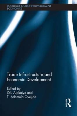 Trade Infrastructure and Economic Development - 