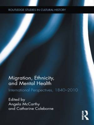 Migration, Ethnicity, and Mental Health - 