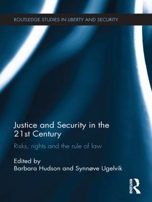 Justice and Security in  the 21st Century - 
