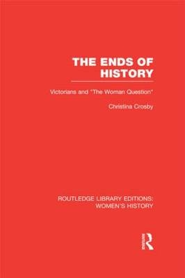 The Ends of History -  Christina Crosby