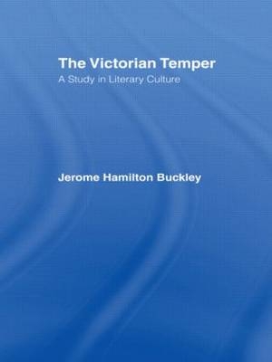 Buckley: Victorian Temper -  Jerome Hamilton Buckley