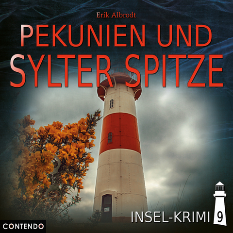 Insel-Krimi 9: Pekunien und Sylter Spitze - Erik Albrodt