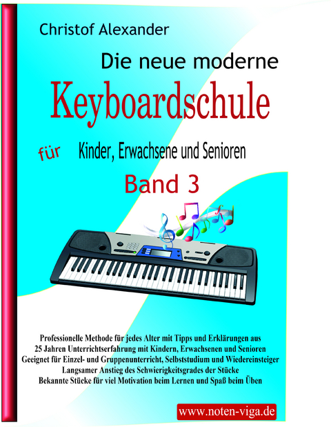 Die neue moderne Keyboardschule - Christof Alexander