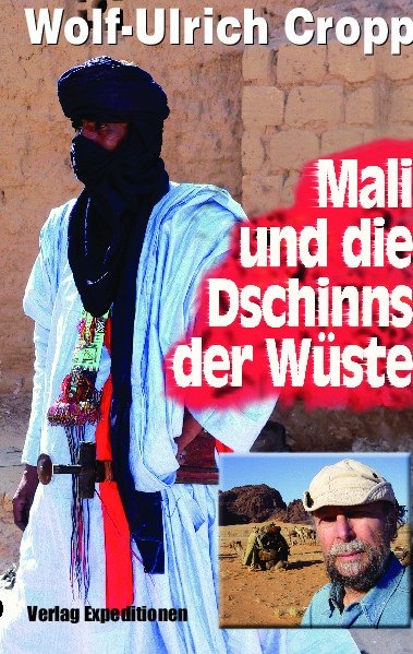 Mali und die Dschinns der Wüste - Wolf-Ulrich Cropp