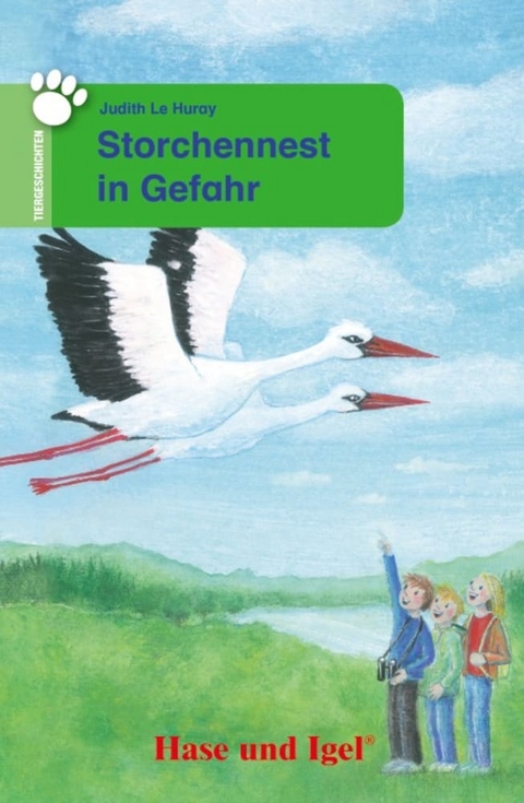 Storchennest in Gefahr - Judith Le Huray