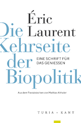 Die Kehrseite der Biopolitik - Éric Laurent
