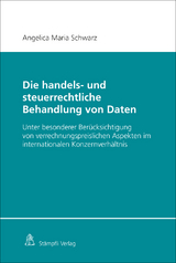 Die handels- und steuerrechtliche Behandlung von Daten - Angelica Maria Schwarz