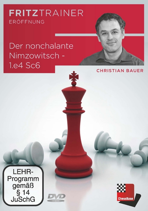 Der nonchalante Nimzowitsch - 1.e4 Sc6 - Christian Bauer