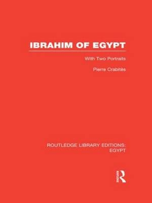 Ibrahim of Egypt (RLE Egypt) -  Pierre Crabites