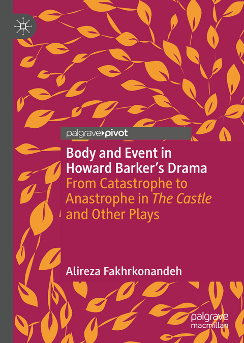 Body and Event in Howard Barker's Drama - Alireza Fakhrkonandeh