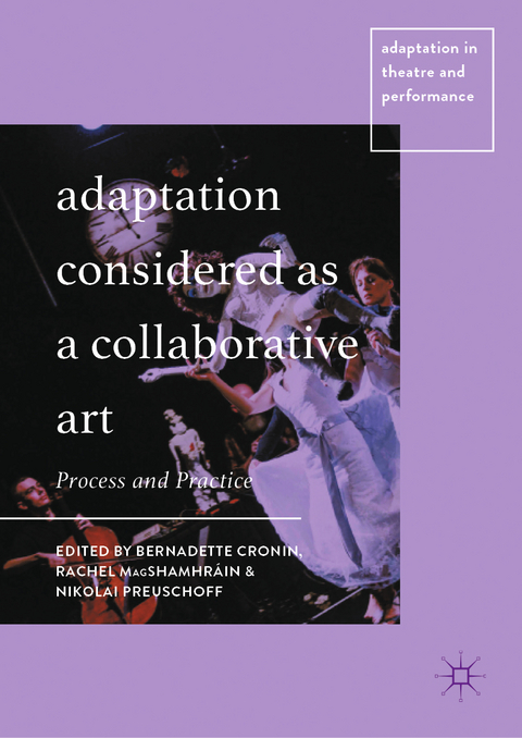 Adaptation Considered as a Collaborative Art - 