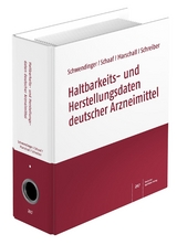 Haltbarkeits- und Herstellungsdaten deutscher Arzneimittel - Schwendinger, Joachim; Schaaf, Dietrich