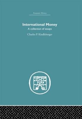 International Money -  Charles P. Kindlerberger
