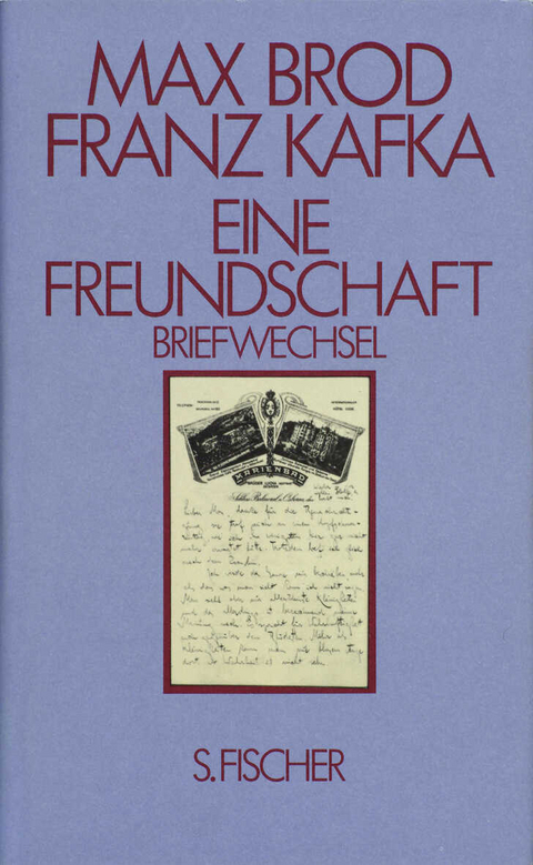 Eine Freundschaft Briefwechsel - Max Brod, Franz Kafka