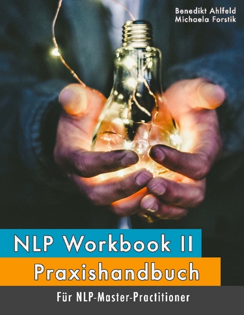 NLP Workbook II - Benedikt Ahlfeld, Michaela Forstik