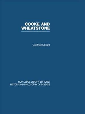 Cooke and Wheatstone -  Geoffrey Hubbard