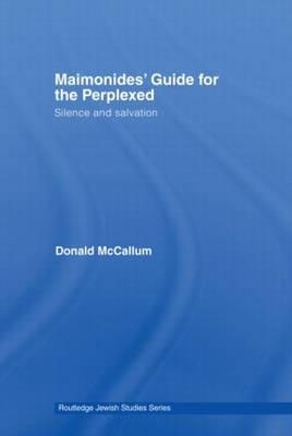 Maimonides'' Guide for the Perplexed -  Donald McCallum