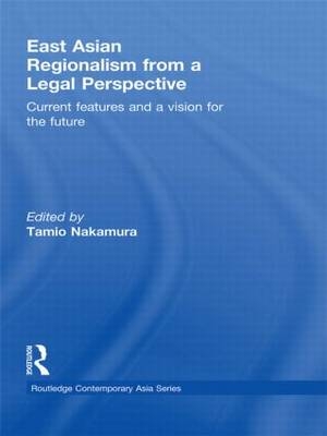 East Asian Regionalism from a Legal Perspective - 