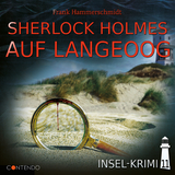 Insel-Krimi 11: Sherlock Holmes auf Langeoog - Frank Hammerschmidt