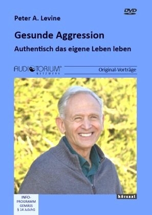 Gesunde Aggression - Peter A. Levine