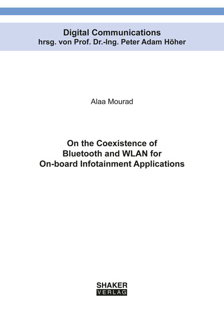 On the Coexistence of Bluetooth and WLAN for On-board Infotainment Applications - Alaa Mourad
