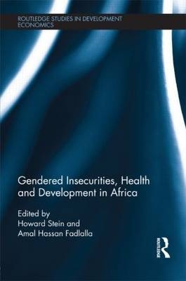 Gendered Insecurities, Health and Development in Africa - 