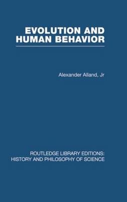 Evolution and Human Behaviour -  Alex Alland