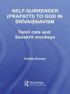 Self-Surrender (prapatti) to God in Shrivaishnavism -  Srilata Raman