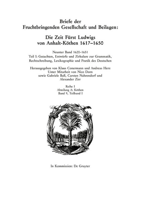 Die Deutsche Akademie des 17. Jahrhunderts - Fruchtbringende Gesellschaft.... / 1620–1651 - 