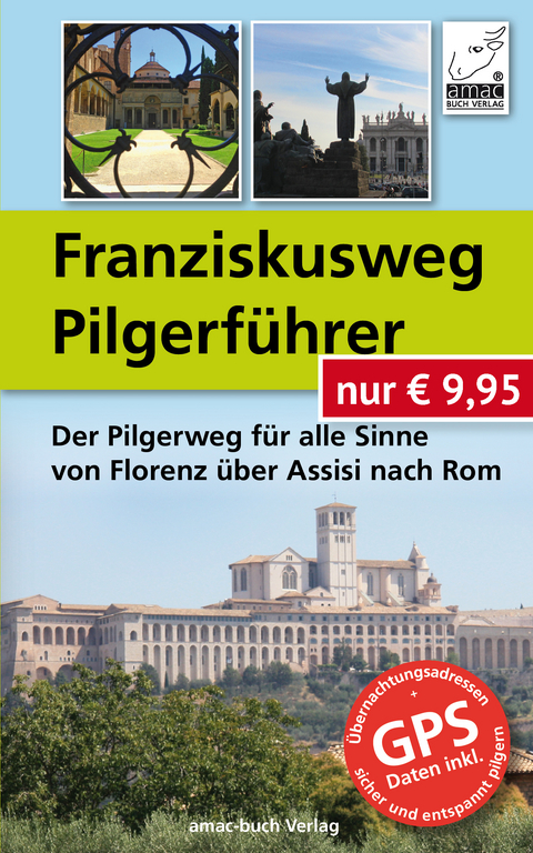 Franziskusweg Pilgerführer - Simone Ochsenkühn