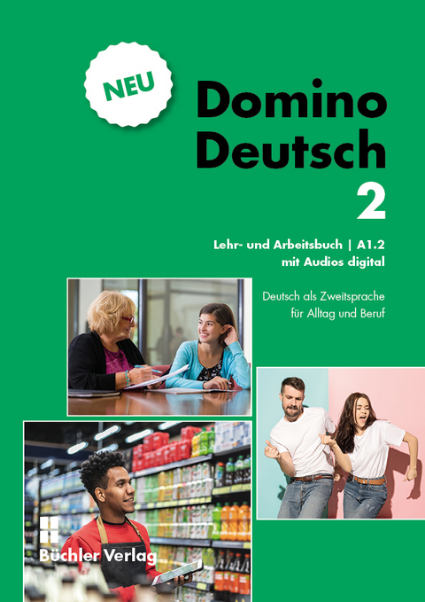 Domino Deutsch 2 ꟾ Lehr- und Arbeitsbuch A1.2 - Susanne Büchler