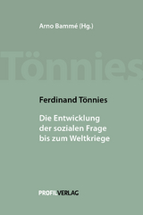 Ferdinand Tönnies – Die Entwicklung der sozialen Frage bis zum Weltkriege - Ferdinand Tönnies