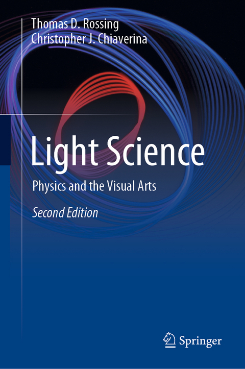 Light Science - Thomas D. Rossing, Christopher J. Chiaverina