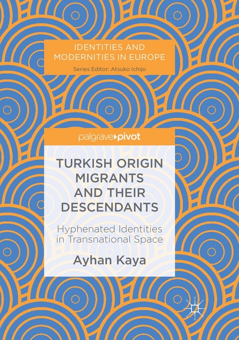 Turkish Origin Migrants and Their Descendants - Ayhan Kaya