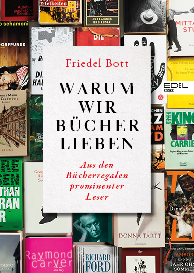 Warum wir Bücher lieben - Friedel Bott