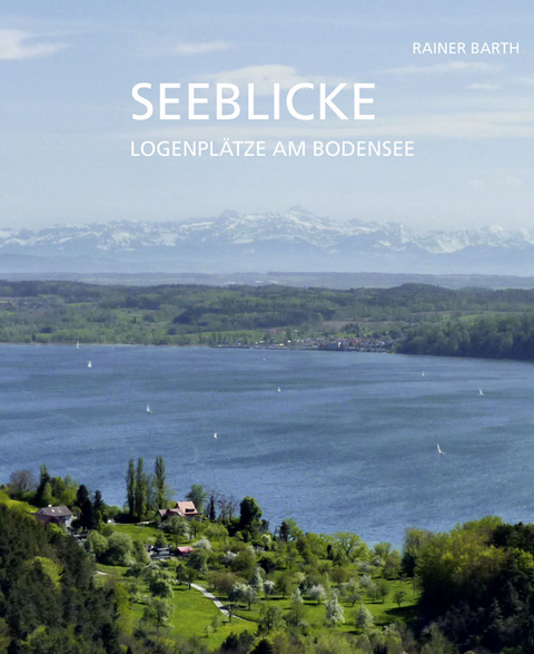 Seeblicke - Rainer Barth