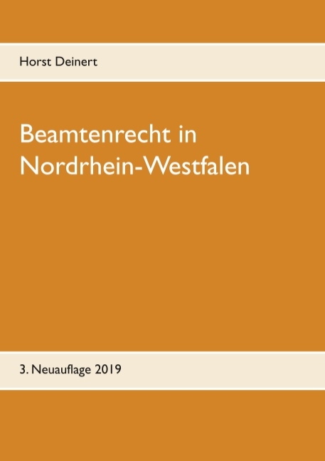 Beamtenrecht in Nordrhein-Westfalen - Horst Deinert