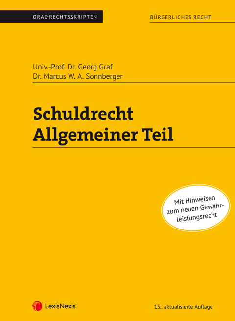 Schuldrecht Allgemeiner Teil (Skriptum) - Georg Graf, Marcus W. A. Sonnberger
