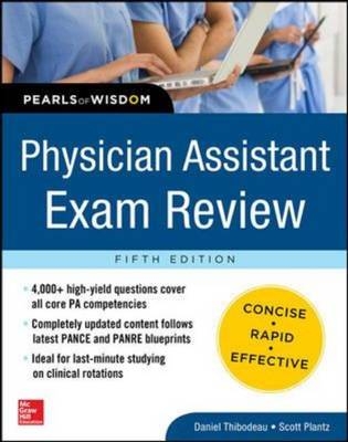 Physician Assistant Exam Review, Pearls of Wisdom -  Scott H. Plantz,  Daniel Thibodeau