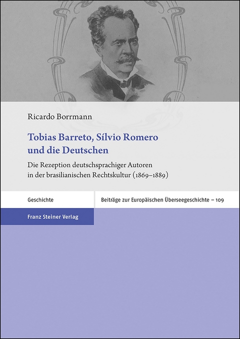 Tobias Barreto, Sílvio Romero und die Deutschen - Ricardo Borrmann
