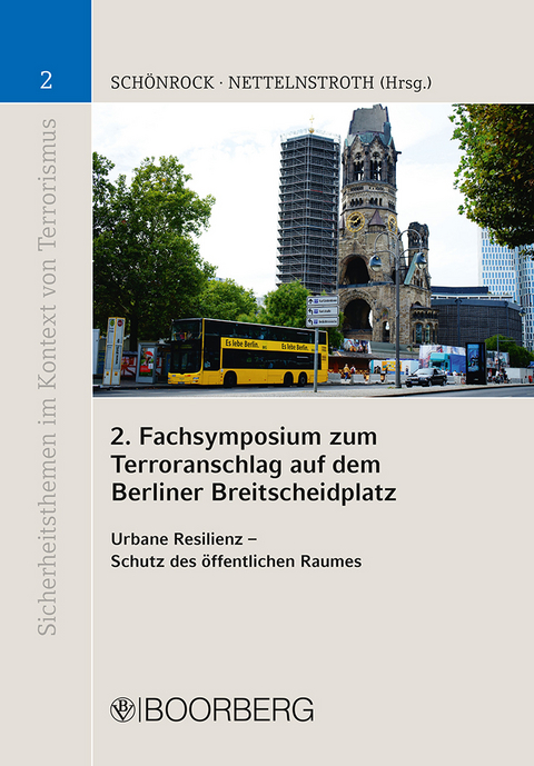 2. Fachsymposium zum Terroranschlag auf dem Berliner Breitscheidplatz - 