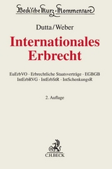 Internationales Erbrecht - Dutta, Anatol; Weber, Johannes