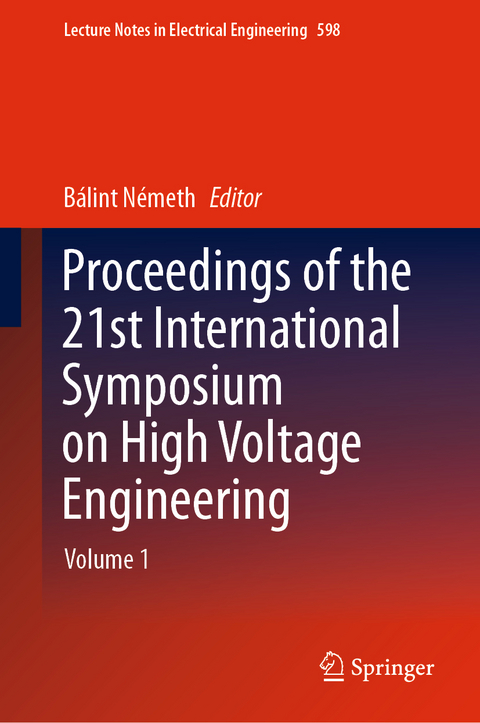 Proceedings of the 21st International Symposium on High Voltage Engineering - 