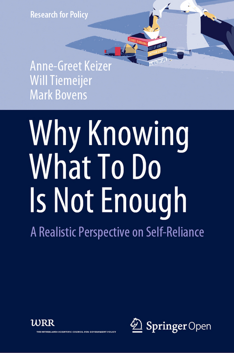 Why Knowing What To Do Is Not Enough - Anne-Greet Keizer, Will Tiemeijer, Mark Bovens