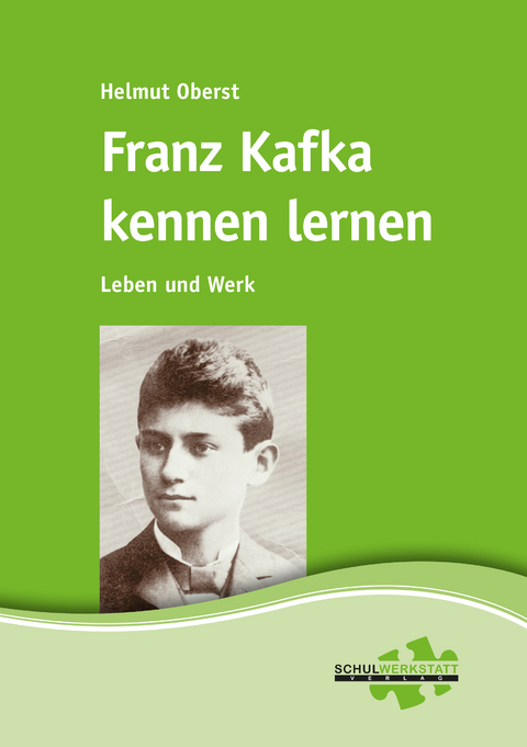 Franz Kafka kennen lernen - Helmut Oberst